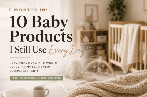 baby products I still use every day 9 months in